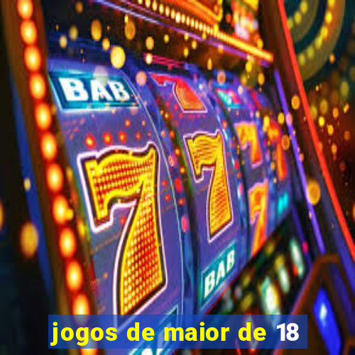 jogos de maior de 18